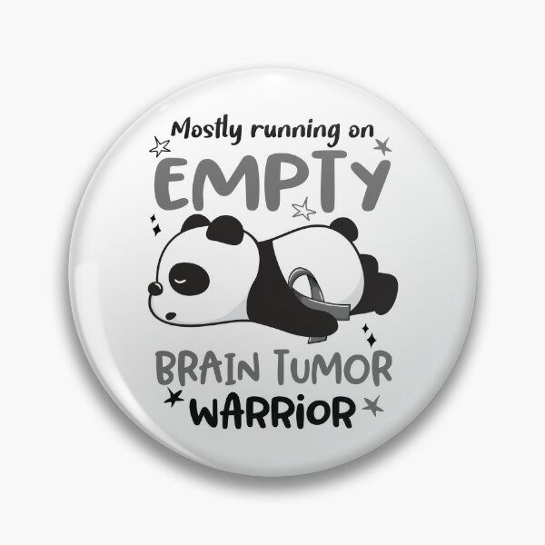 Item preview, Brain Tumor Awareness - Mostly Running On Empty Brain Tumor Warrior designed and sold by Hilten.