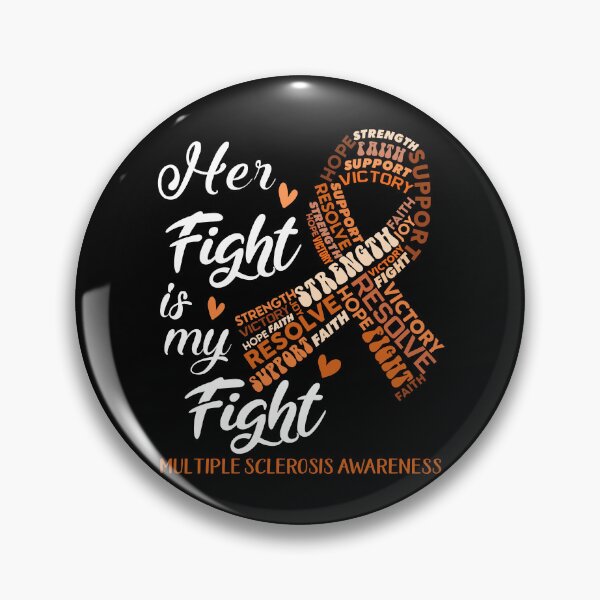 Item preview, Multiple Sclerosis Warrior, Her Fight is my Fight Multiple Sclerosis Awareness designed and sold by Greggwillard.