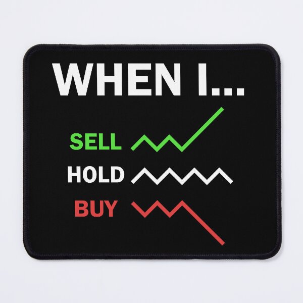 Item preview,  Stock Market Trader When I Sell Hold Buy designed and sold by Zeeph.