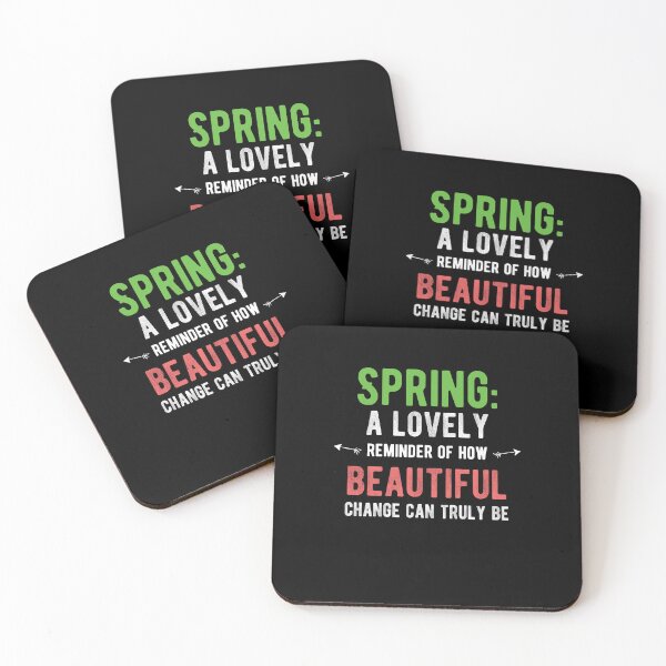 Item preview, Spring: a lovely reminder of how beautiful change can truly be.Cute Spring designed and sold by Quotes ⭐⭐⭐⭐⭐.