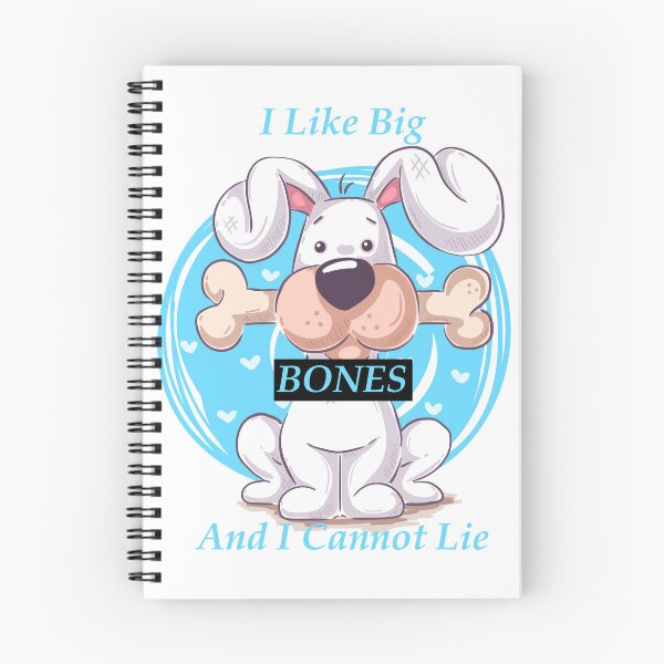 Item preview, I Like Big Bones And I Cannot Lie designed and sold by Audreycarro77.