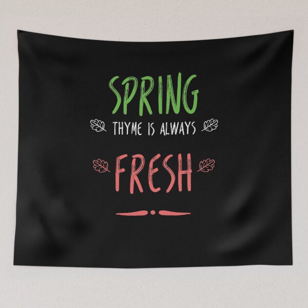 Item preview, Spring thyme is always fresh.Cute Spring designed and sold by Quotes ⭐⭐⭐⭐⭐.