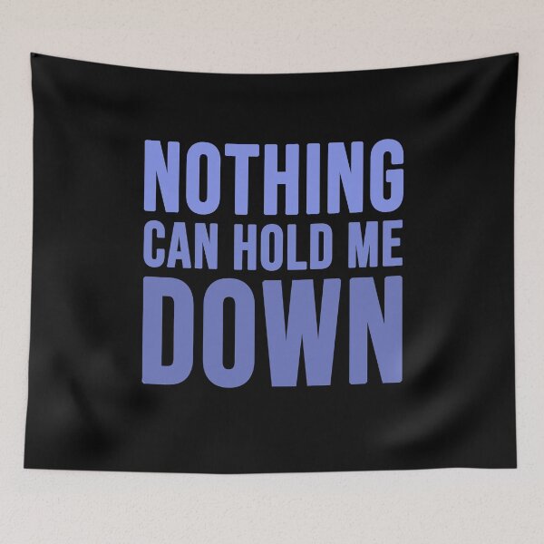 Item preview, Nothing can hold me down designed and sold by Diamond-Wisdom.