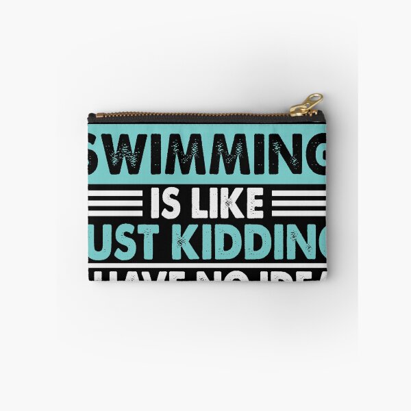 Item preview, A Day Without Swimming Is Like Just Kidding I Have No Idea designed and sold by senpaibunny.