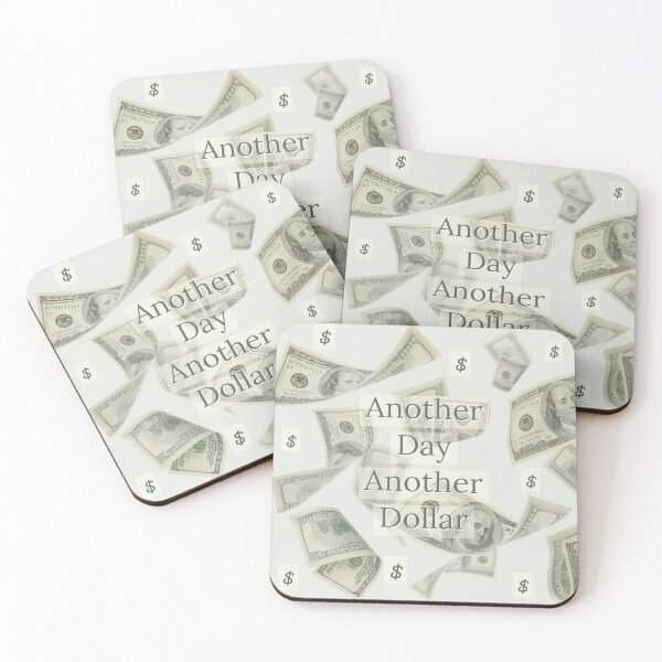 Item preview, Another day Another Dollar  designed and sold by jfrmatl.