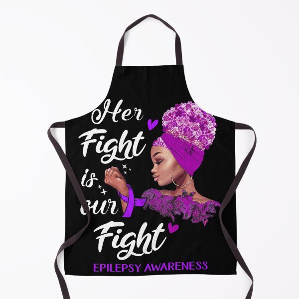 Item preview, Epilepsy Awareness - Her Fight is Our Fight designed and sold by RidnerStore.