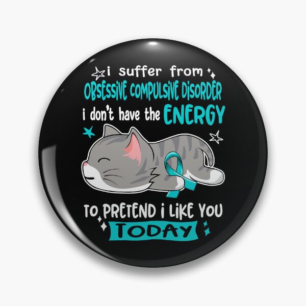 Item preview, Obsessive Compulsive Disorder Awareness, I Suffer From Obsessive Compulsive Disorder i don't have the ENERGY to Pretend i like you Today designed and sold by Tammyilaria.