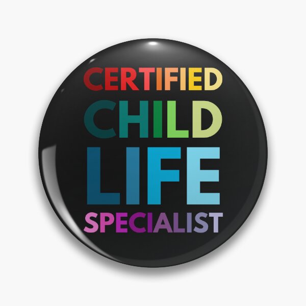 Item preview, Child Life - Rainbow Certified Child Life Specialist designed and sold by ChildLifeStyles.