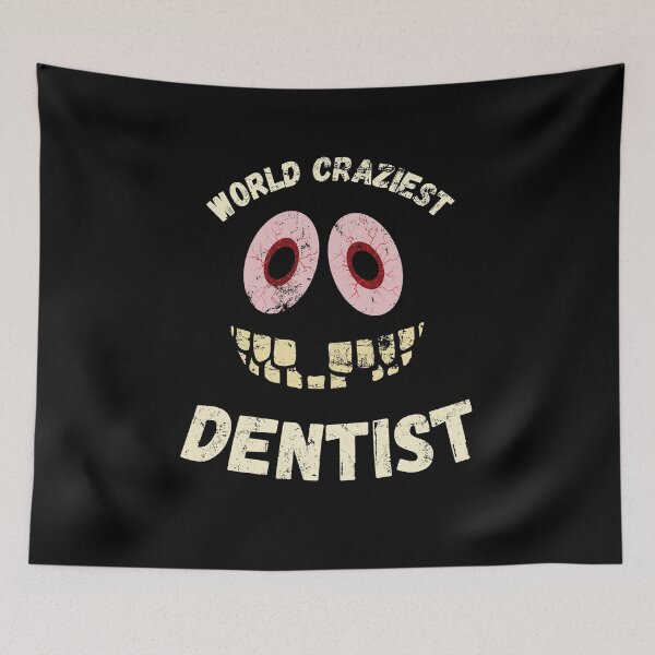 Item preview, World craziest dentist designed and sold by yococo.