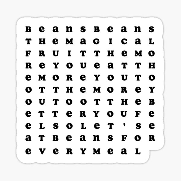 "Beans Beans, the Magical Fruit!" Sticker by MessyBestie Redbubble