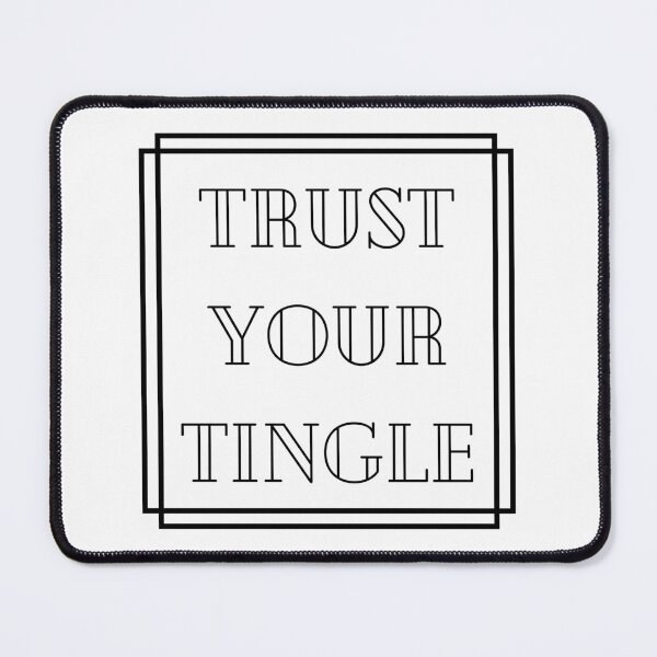 Item preview, Trust Your Tingle in Black designed and sold by AmeliaIsabel.