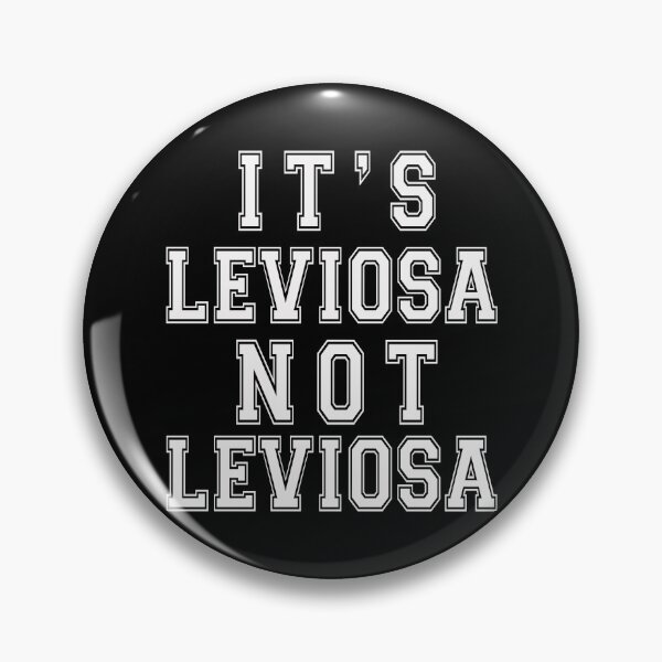 Item preview, It's LevIOsa Not Leviosa designed and sold by bahdsgraphic.