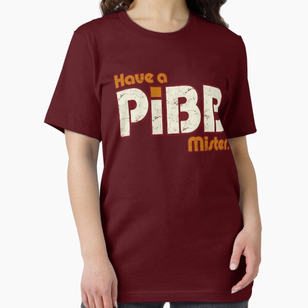 Item preview, Distressed Have A Pibb, Mister designed and sold by TeeArcade84.