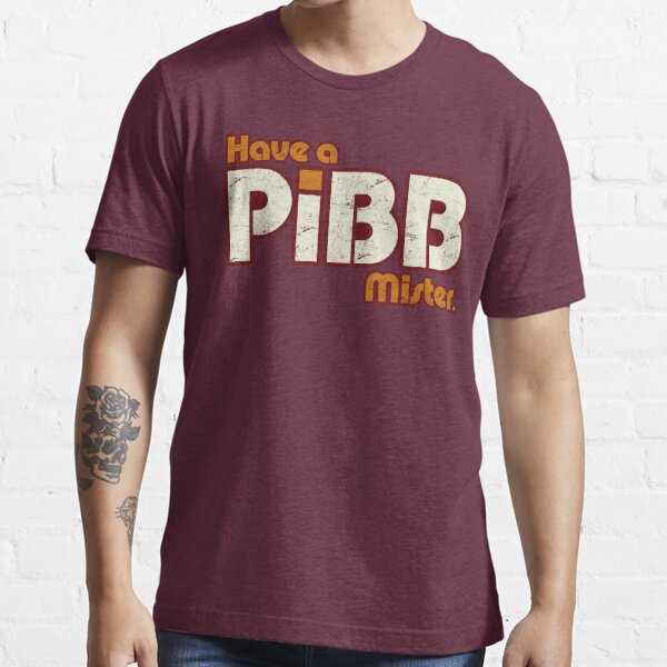 Have A Pibb, Mister