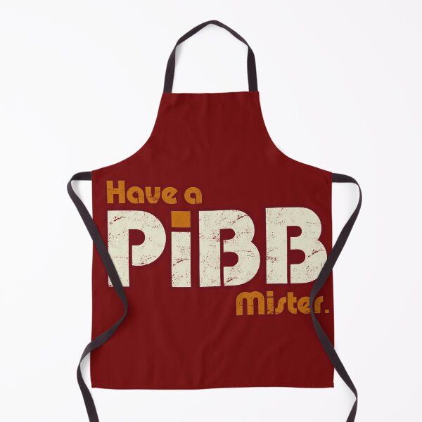 Item preview, Distressed Have A Pibb, Mister designed and sold by TeeArcade84.