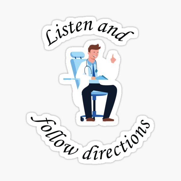 Listen and follow directions Sticker