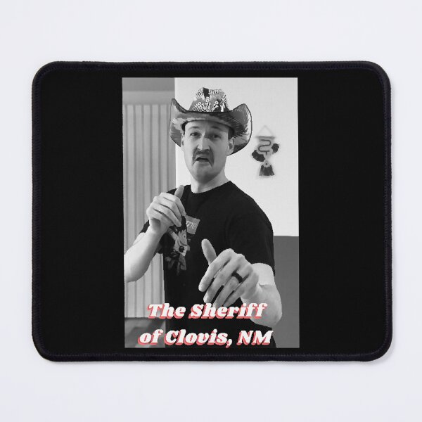 Item preview, A new sheriff in town, The Sheriff of Clovis, NM designed and sold by LukeTaylorMull.