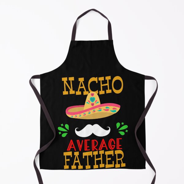 Item preview, Nacho Average Father Mexican Daddy Cinco de Mayo Dad Fiesta design designed and sold by Merchking1.