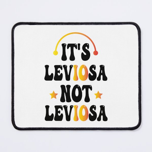 Item preview, It's Leviosa Not Leviosa designed and sold by bahdsgraphic.