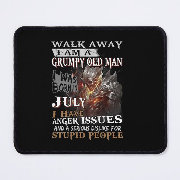 Item preview, Walk Away Im A Grumpy old man I Was born in July designed and sold by TamYork.