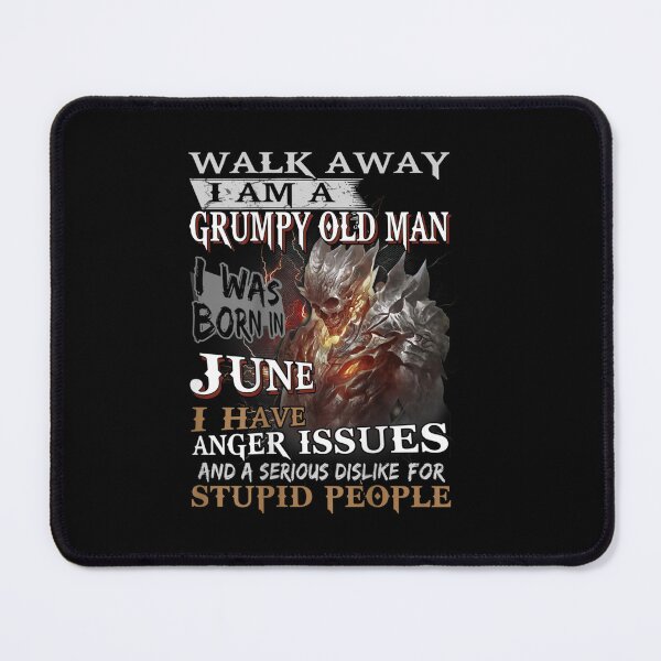Item preview, Walk Away Im A Grumpy old man I Was born in June designed and sold by TamYork.