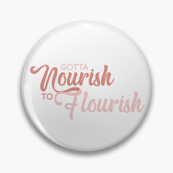 Item preview, Gotta Nourish To Flourish designed and sold by Studio EMDM.