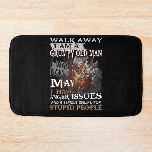 Item preview, Walk Away Im A Grumpy old man I Was born in May designed and sold by TamYork.