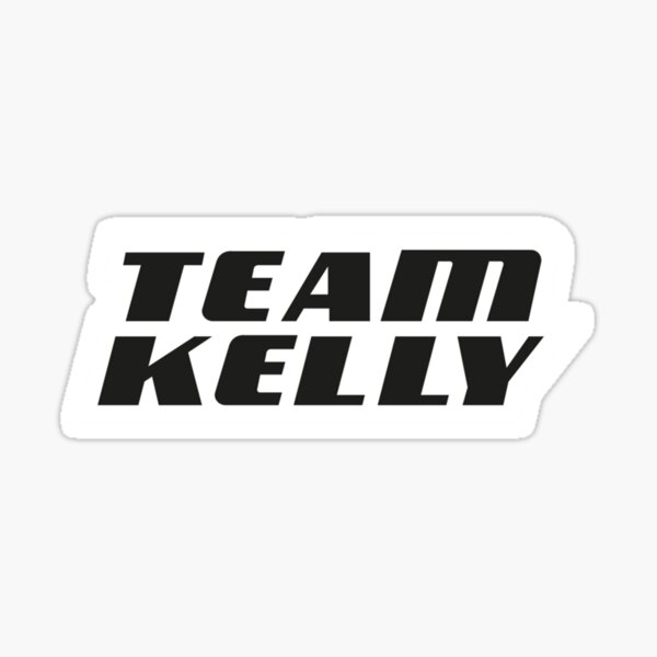"TEAM KELLY Classic TShirt" Sticker for Sale by MaximilaZink Redbubble
