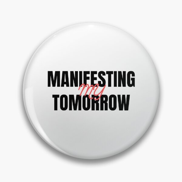 Item preview, manifesting my tomorrow designed and sold by Magicalair.