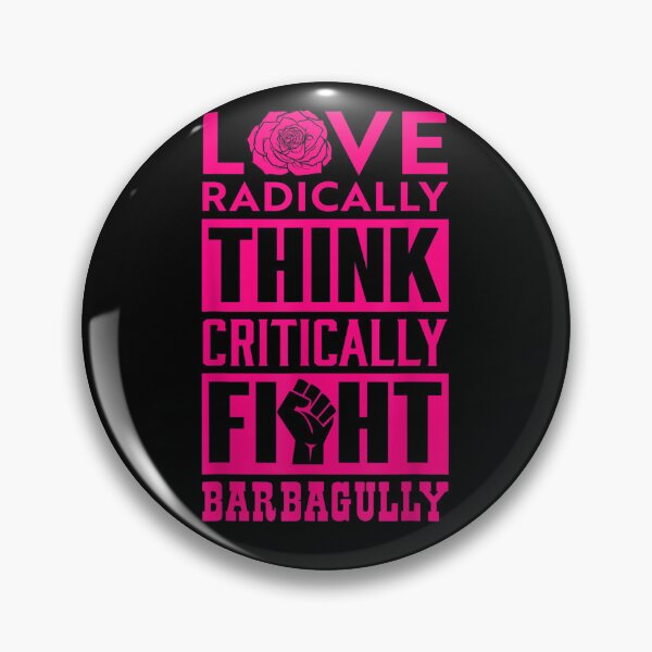 Item preview, Love Radically Think Critically Fight Bardagully designed and sold by tammyrange.
