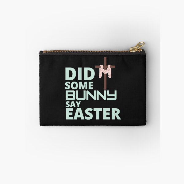 Item preview,  Did some bunny say easter :  funny easter gifts designed and sold by Yaatra.