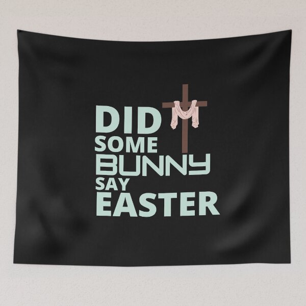 Item preview,  Did some bunny say easter :  funny easter gifts designed and sold by Yaatra.