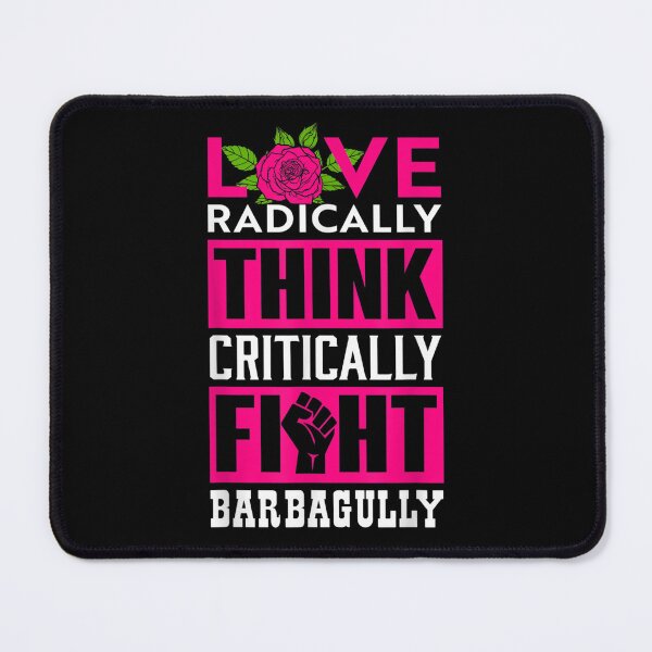 Item preview, Love Radically Think Critically Fight Bardagully designed and sold by tammyrange.