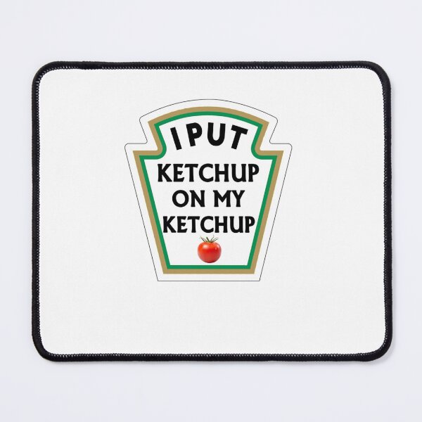 Item preview, I Put Ketchup On My Ketchup T-Shirt, Ketuchup Lover, Funny Design Classic T-Shirt designed and sold by CarinHubner.
