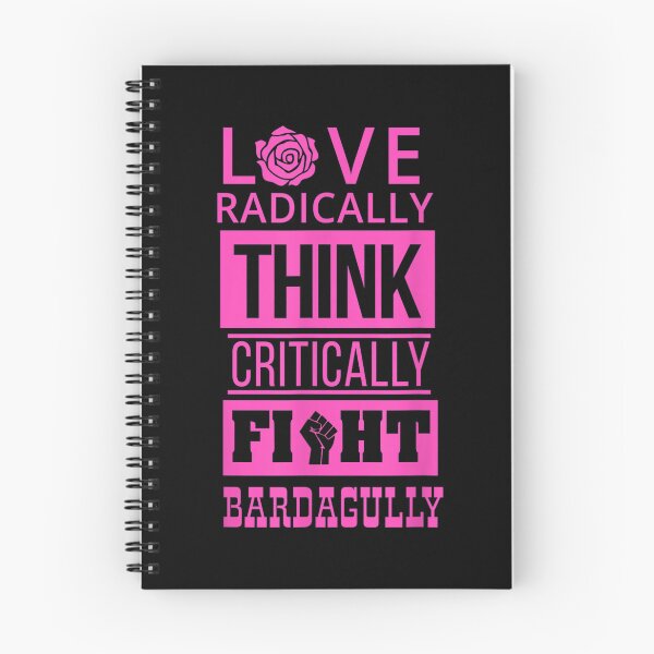 Item preview, Love Radically Think Critically Fight Bardagully designed and sold by tammyrange.