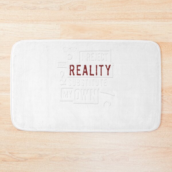 Item preview, I Reject Your Reality And Substitute - Mythbusters Essential T-Shirt designed and sold by CarinHubner.