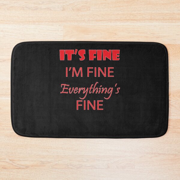 Artikelvorschau, It&x27;s Fine Im Fine Everything&x27;s Fine 7 Klassisches T-Shirt entworfen und verkauft von MicheLang.