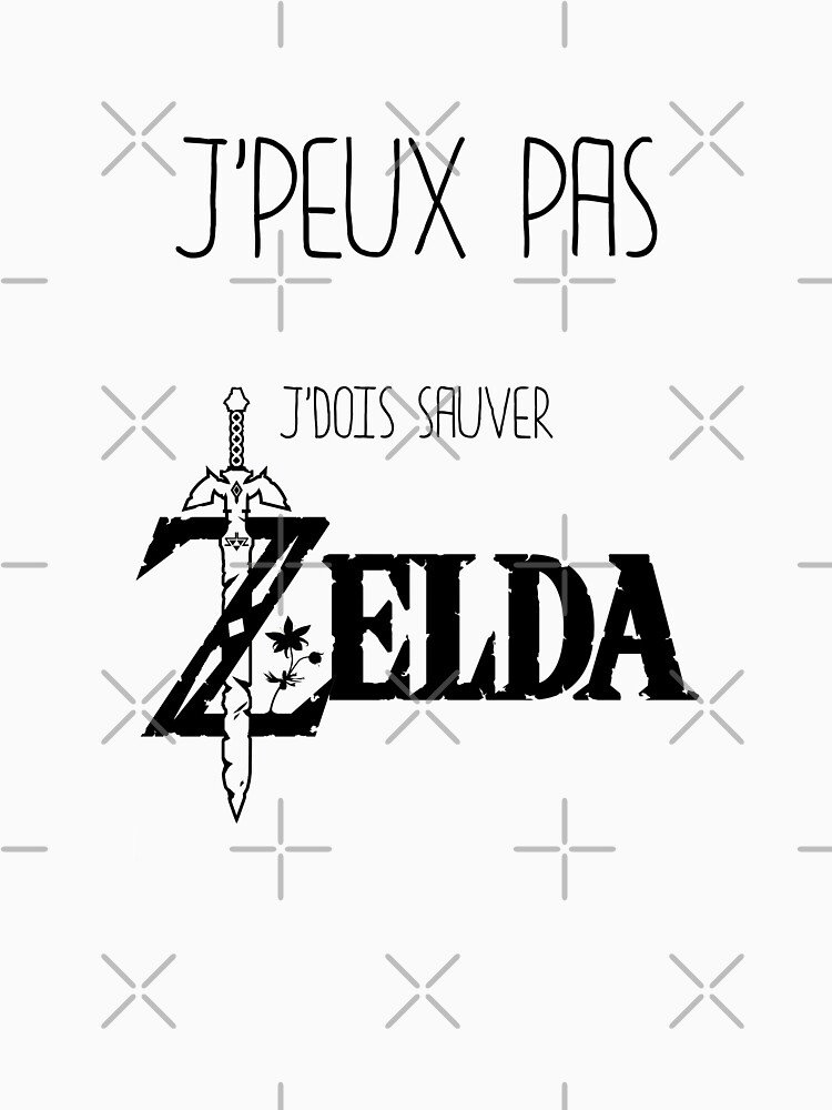 « J'peux pas j'dois sauver Zelda » par Timena