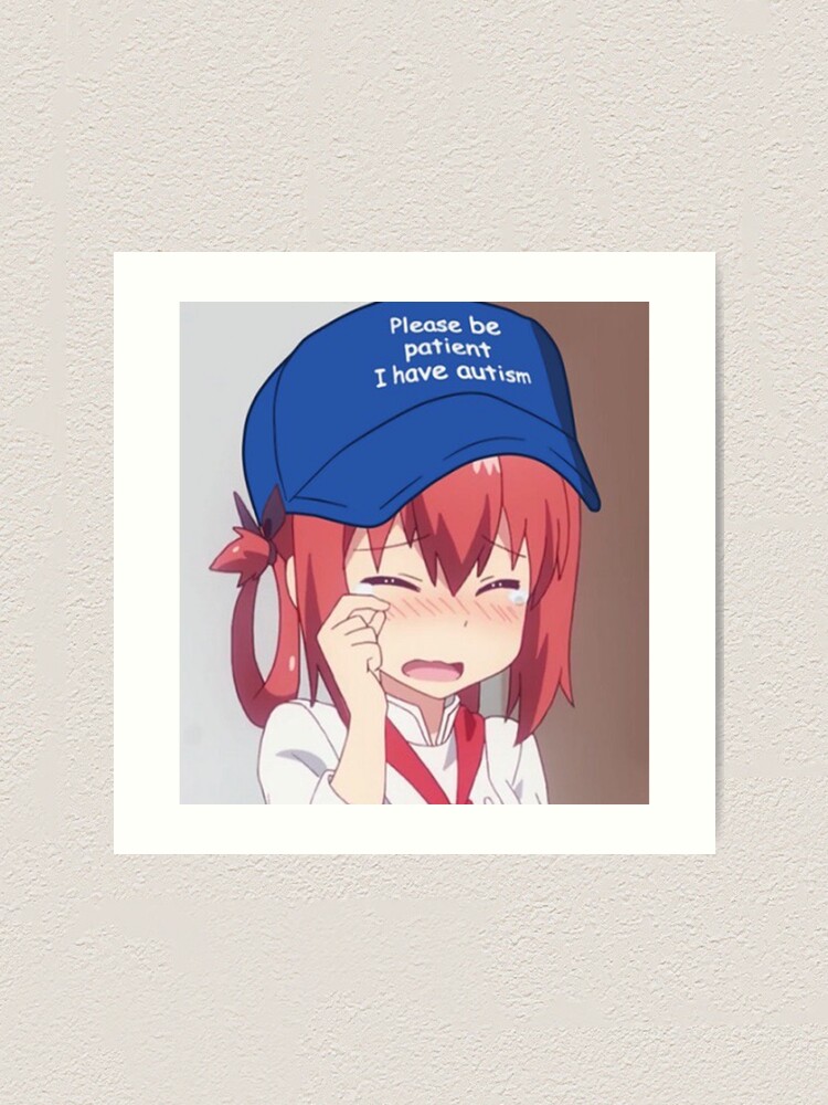 Featured image of post Please Be Patient I Have Autism Satania It is a good slogan as many people with autism would have experienced people being impatient with them at one time or the other