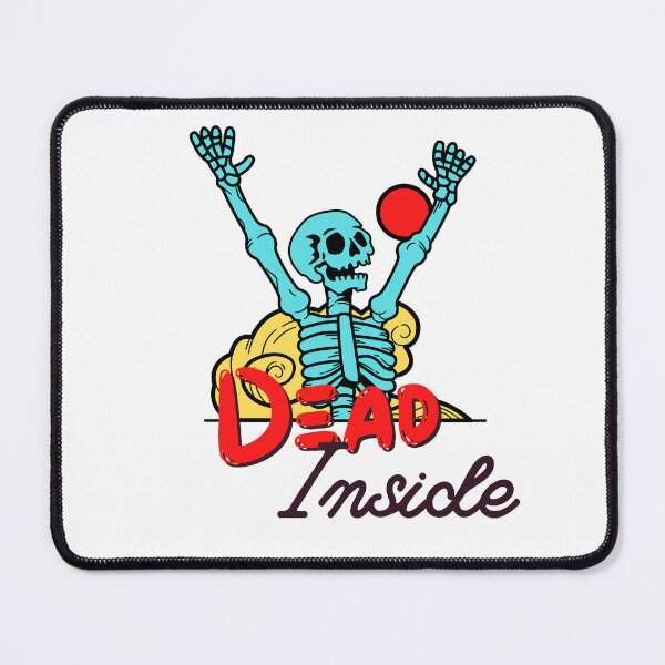 Item preview, Dead Inside designed and sold by MegaChonkster.