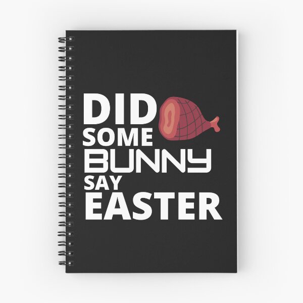 Item preview, Did some bunny say easter :  funny easter gifts designed and sold by Yaatra.