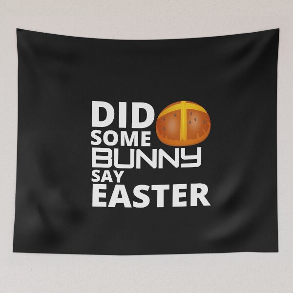 Item preview,  Did some bunny say easter :  funny easter gifts designed and sold by Yaatra.