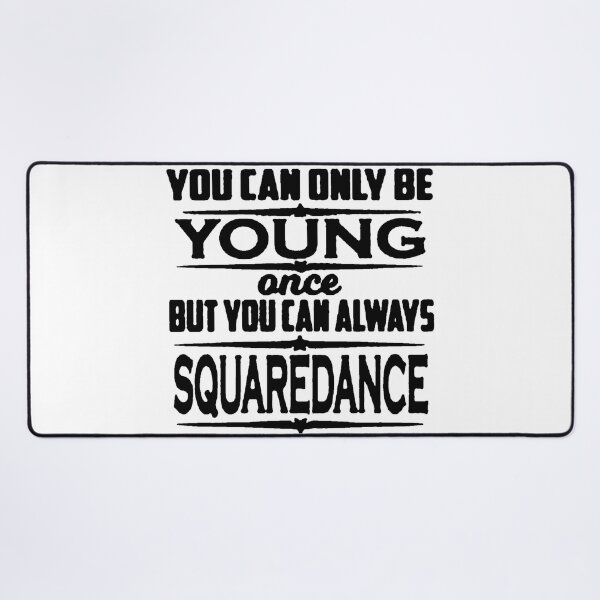 Item preview, Young Once BLK designed and sold by Square Dancing Gifts & Merchandise.