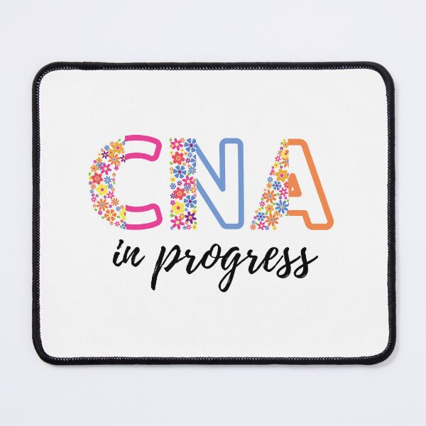 Item preview, Floral CNA in progress Nurse Assistant in progress (black text)- CNA Certified Nurse Assistant designed and sold by CaitU.