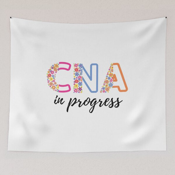 Item preview, Floral CNA in progress Nurse Assistant in progress (black text)- CNA Certified Nurse Assistant designed and sold by CaitU.