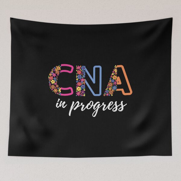 Item preview, Floral CNA in progress Nurse Assistant in progress (white text)- CNA Certified Nurse Assistant designed and sold by CaitU.
