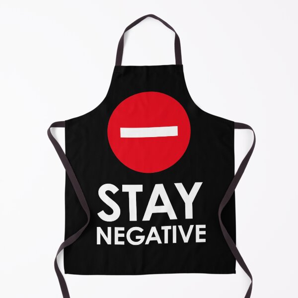 Item preview, STAY NEGATIVE designed and sold by piakestore.