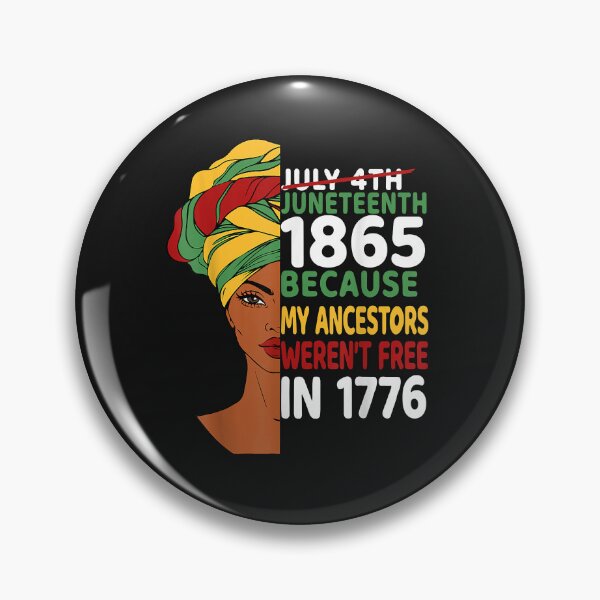 Item preview, Juneteenth Day Ancestors Weren't Free 1776 July 4th African designed and sold by AdrienDierckx.