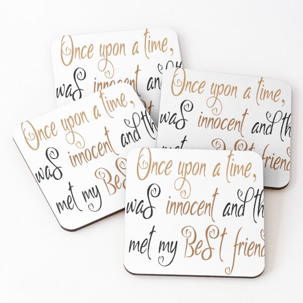 Item preview, Once upon a time I was innocent and then  I met my Best friend designed and sold by ikrame-shop.