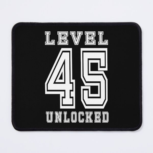 Item preview, Level 45 Unlocked designed and sold by jain-ravi002.